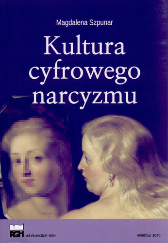 Kultura cyfrowego narcyzmu