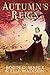 Autumn's Reign by Robin D. Mahle