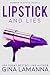 Lipstick and Lies (Murder In Style #2) by Gina LaManna