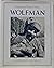 Wolfman: Exploring the World of Wolves