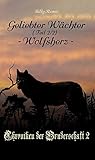 Geliebter Wächter 2: Wolfsherz (Chroniken der Bruderschaft 2) (German Edition)