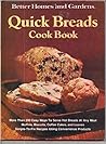Better Homes and Gardens Quick Breads Cook Book