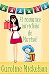 El romance navideño de Marisol (Serie central de Navidad nº 7) by Caroline Mickelson