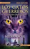 Book cover for Los Gatos Guerreros | La Nueva Profecía 1 - Medianoche (Spanish Edition)