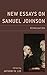 New Essays on Samuel Johnson by Anthony W. Lee