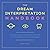 The Dream Interpretation Handbook: A Guide and Dictionary to Unlock the Meanings of Your Dreams