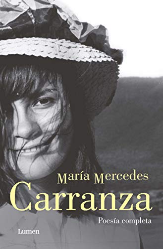 María Mercedes Carranza. Poesía completa (Spanish Edition)