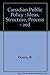 Canadian Public Policy : Ideas, Structure, Process - 2ed