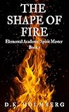 The Shape of Fire