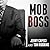 Mob Boss: The Life of Little Al D’Arco (The Man Who Brought Down the Mafia)