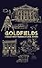 Goldfields: A Collection Of Treasures By Local Authors