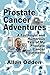 Prostate Cancer Adventures:...