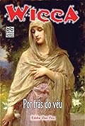 Wicca #20 - Por Trás do Véu