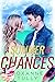 A Summer of Chances