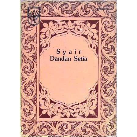 Syair Dandan Setia By Sitti Syamsiar Syair Dandan Setia By Sitti Syamsiar
