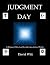 Judgment Day: A Religious, ...