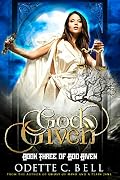 God Given Book Three