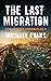 The Last Migration