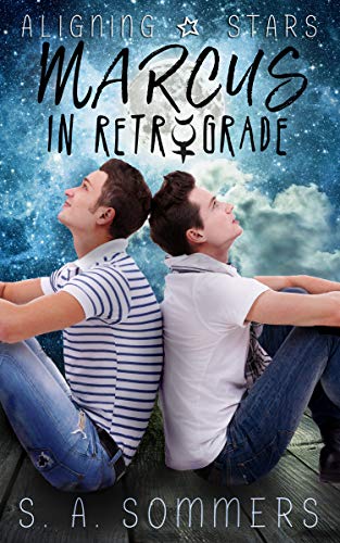 Marcus in Retrograde (Aligning Stars, #1)
