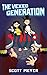 The Vexed Generation (Magic 2.0 Book 6) by Scott Meyer