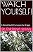 WATCH YOURSELF! : A Mental Health Curriculum for All Ages