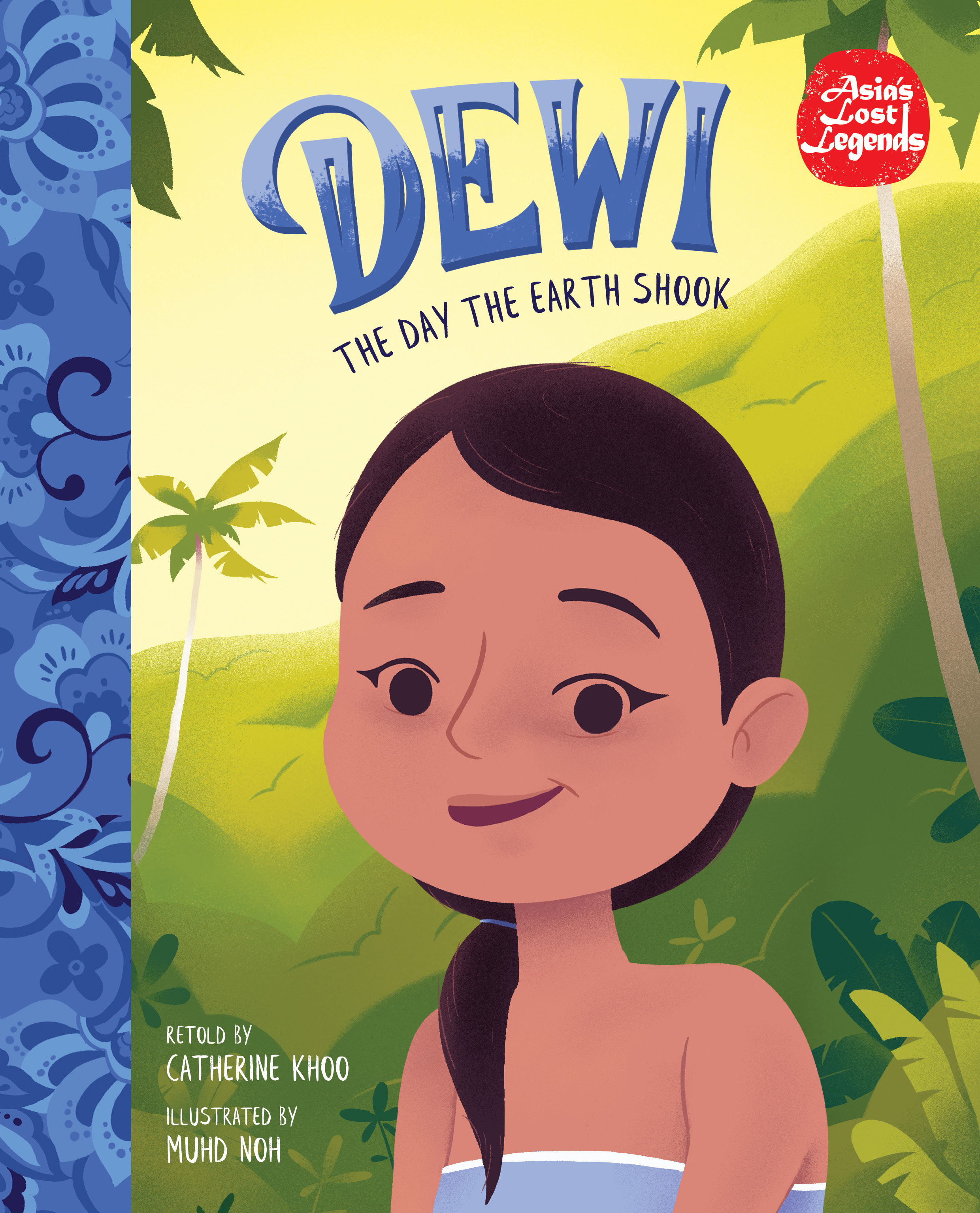 Dewi: The Day the Earth Shook (Asia's Lost Legends, #3)