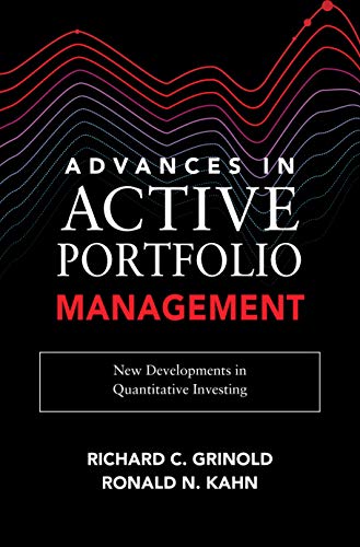 Advances in Active Portfolio Management: New Developments in Quantitative Investing (Kindle Edition)