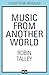 Music From Another World