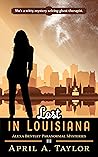 Lost in Louisiana (Alexa Bentley Paranormal Mysteries #3)