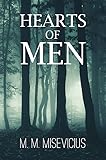 Hearts of Men by M.M. Misevicius Hearts of Men by M.M. Misevicius