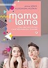 Mama lama, czyli ...