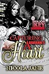 Capturing a Renegades Heart by Nicola  Jane