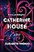 Catherine House