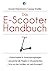 Das E-Scooter-Handbuch: - F...