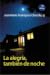 La alegria también de noche