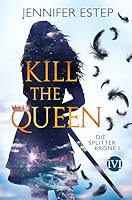 Kill The Queen Crown Of Shards 1 By Jennifer Estep