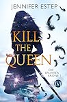 Kill the Queen by Jennifer Estep