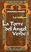 La torre del ángel verde 1  (Añoranzas y pesares, #07)