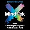 Mindf*ck by Christopher Wylie