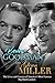Benny Goodman and Glenn Miller: The Lives and Careers of America's Most Famous Big Band Leaders
