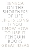 On the Shortness of Life by Seneca