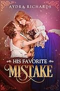 His Favorite Mistake (His, #1)