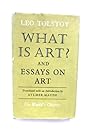 What Is Art and Essays on Art