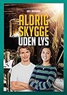 Aldrig skygge uden lys by Lise J. Qvistgaard