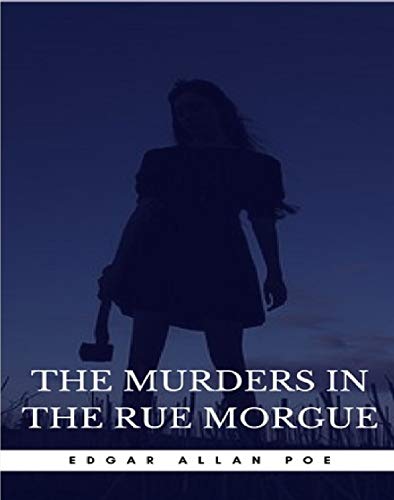 The Murders in the Rue Morgue