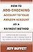 How To Add Checking Account...