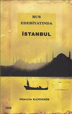 Rus Edebiyatında İstanbul (Paperback)