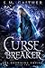 Curse Breaker (The Drowning Empire #2)
