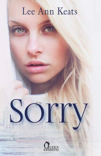 Sorry: Una promessa d'amore (Kindle Edition)