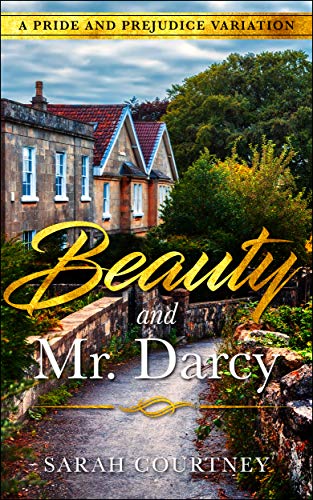 Beauty and Mr. Darcy (Kindle Edition)